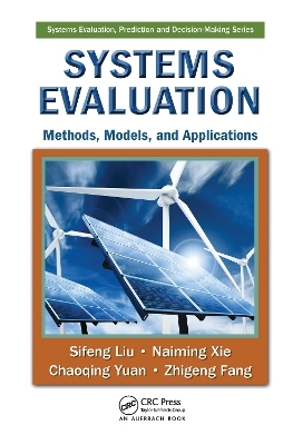 Systems Evaluation - Sifeng Liu, Naiming Xie, Chaoqing Yuan, Zhigeng Fang