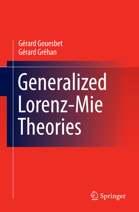 Generalized Lorenz-Mie Theories - Gerard Gouesbet, Gérard Gréhan