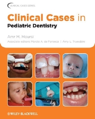 Clinical Cases in Pediatric Dentistry - 