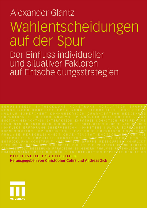 Wahlentscheidungen auf der Spur - Alexander Glantz