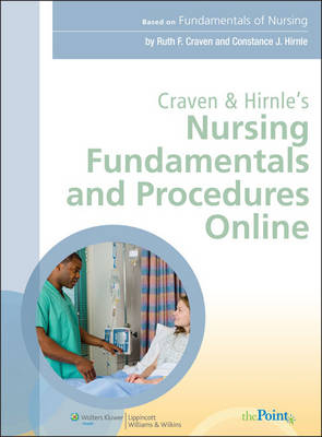 Craven and Hirnle's Nursing Fundamentals and Procedures Online - Ruth F. Craven, Constance J. Hirnle