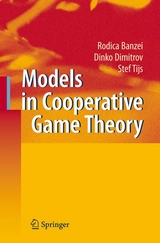 Models in Cooperative Game Theory - Rodica Branzei, Dinko Dimitrov, Stef Tijs