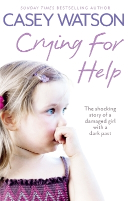 Crying for Help - Casey Watson