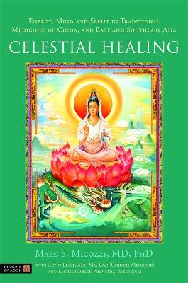 Celestial Healing - Marc Micozzi