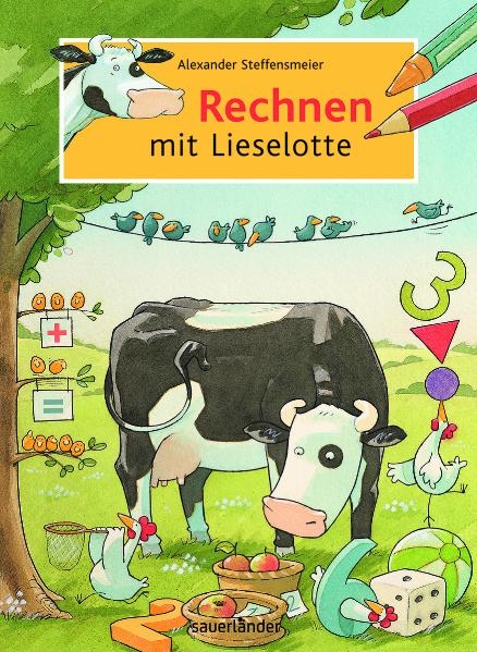 Rechnen mit Lieselotte - Alexander Steffensmeier