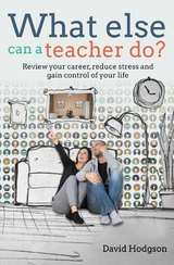 What Else Can a Teacher Do? - David Hodgson