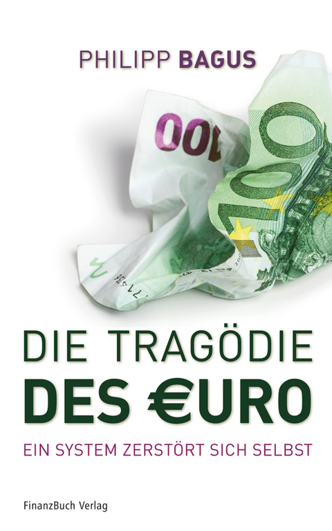 Die Tragödie des Euro - philipp bagus