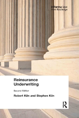 Reinsurance Underwriting - Robert Kiln, Stephen Kiln