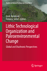 Lithic Technological Organization and Paleoenvironmental Change - 