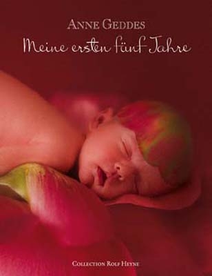 Meine ersten fünf Jahre - Anne Geddes