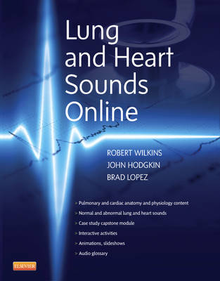 Lung and Heart Sounds Online (User Guide and Access Code) 1e - Robert Wilkins