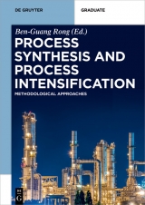 Process Synthesis and Process Intensification - 