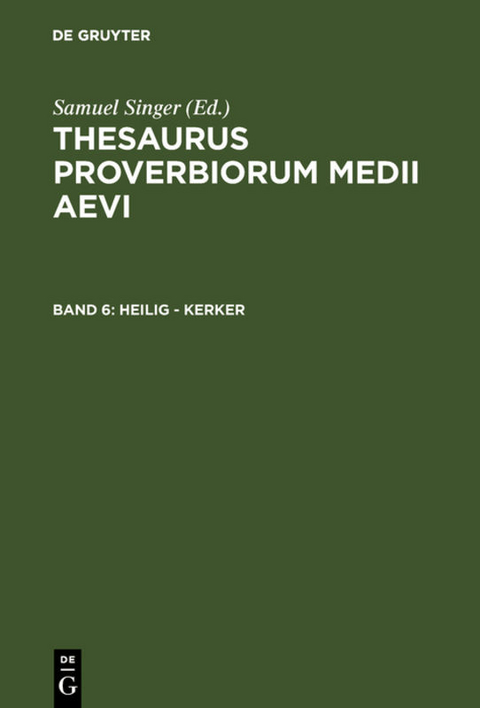 Thesaurus proverbiorum medii aevi / heilig - Kerker - 