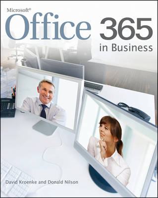 Office 365 in Business - David M. Kroenke, Donald Nilson