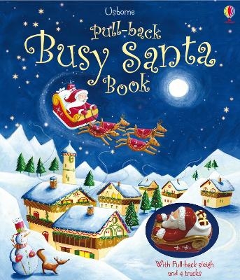 Pull-back Busy Santa Book - Fiona Watt