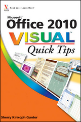 Office 2010 Visual Quick Tips - Sherry Kinkoph Gunter