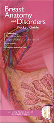 Anatomical Chart Company's Illustrated Pocket Anatomy: Breast Anatomy and Disorders Pocket Guide