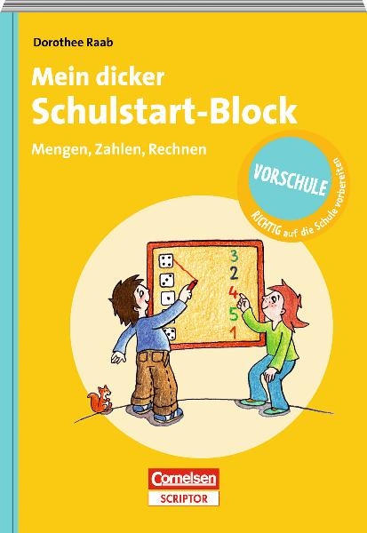 RICHTIG auf die Schule vorbereiten - Mein dicker Schulstart-Block Mengen, Zahlen, Rechnen