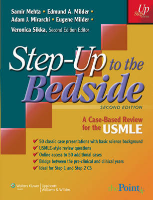 Step-up to the Bedside - Samir Mehta, Edmund A. Milder, Adam J. Mirarchi, Eugene Milder, Veronica Sikka