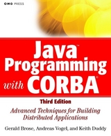 Java Programming with CORBA -  Gerald Brose,  Keith Duddy,  Andreas Vogel