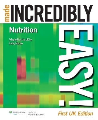 Nutrition Made Incredibly Easy! - Katherine Martyn