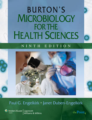 Burton's Microbiology for the Health Sciences - Paul G. Engelkirk, Janet L. Duben-Engelkirk