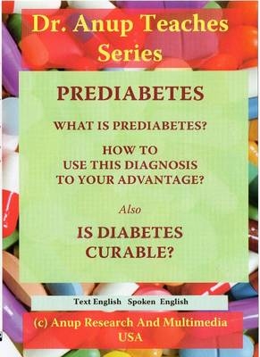 Prediabetes / Is Diabetes Curable? DVD - Dr Anup