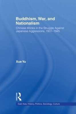 Buddhism, War, and Nationalism - Xue Yu