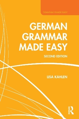 German Grammar Made Easy - Lisa Kahlen