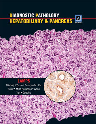 Diagnostic Pathology: Hepatobiliary & Pancreas - Laura W. Lamps