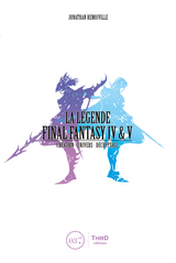 La Légende Final Fantasy IV & V -  Jonathan Remoiville