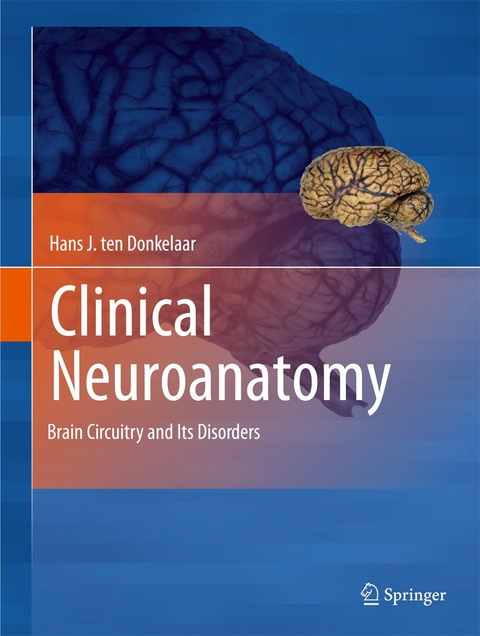 Clinical Neuroanatomy - Hans J. ten Donkelaar