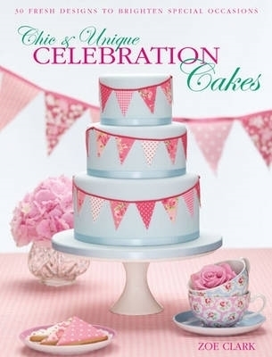 Chic & Unique Celebration Cakes - Zoe Clark