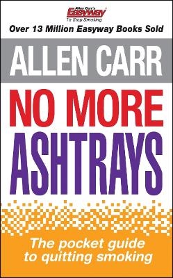 No More Ashtrays - Allen Carr