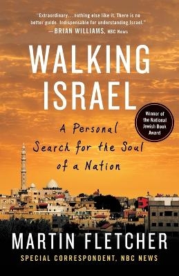 Walking Israel - Martin Fletcher