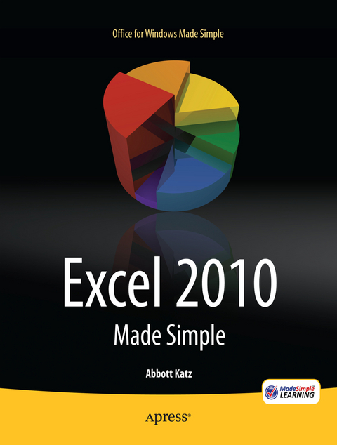 Excel 2010 Made Simple - Abbott Katz, MSL Made Simple Learning