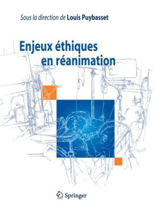 Enjeux Éthiques En Réanimation - 