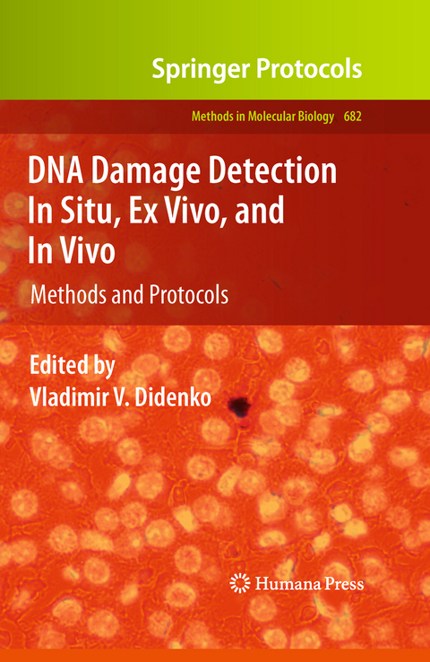 DNA Damage Detection In Situ, Ex Vivo, and In Vivo - 