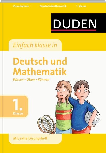 Einfach klasse in Deutsch/Mathematik 1. Klasse - Ulrike Holzwarth-Raether, Ute Müller-Wolfangel, Beate Schreiber