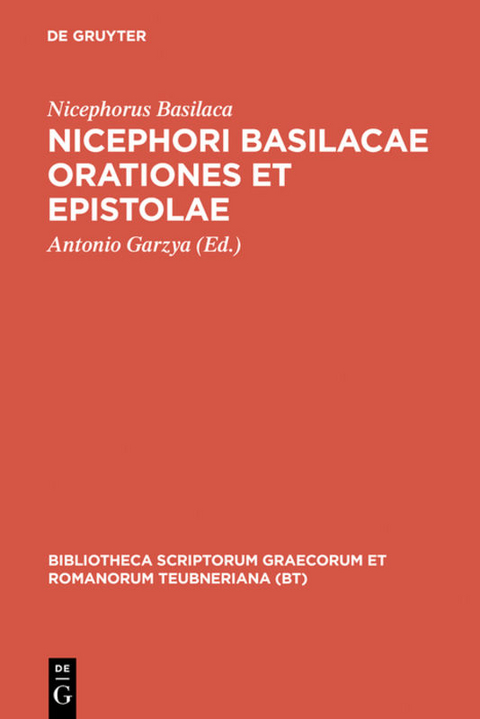 Nicephori Basilacae orationes et epistolae -  Nicephorus Basilaca