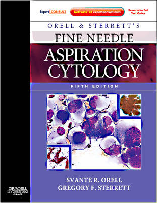 Orell and Sterrett's Fine Needle Aspiration Cytology - Svante R Orell, Gregory F. Sterrett