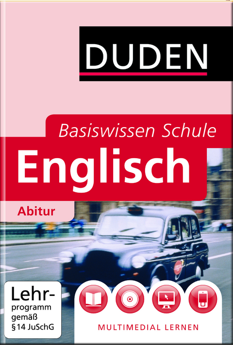 Basiswissen Schule - Englisch Abitur - Elisabeth Schmitz-Wensch, Ulrich Bauer, Alexander Hutton, Ute Lembeck, Anja Oppermann-Gruber, Heike Schommartz, Karin Vogt, Judith Martin, Felix Rieckmann, Christine Schlitt