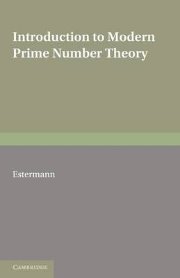 Introduction to Modern Prime Number Theory - T. Estermann