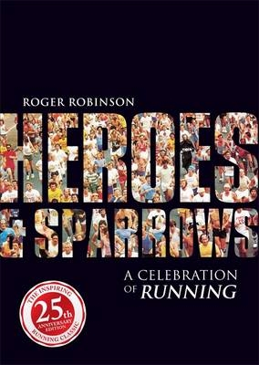 Heroes & Sparrows - Roger Robinson