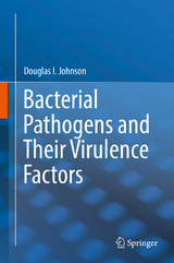 Bacterial Pathogens and Their Virulence Factors - Douglas I. Johnson