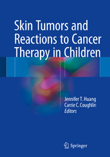 Skin Tumors and Reactions to Cancer Therapy in Children - 