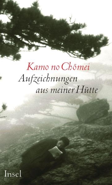 Aufzeichnungen aus meiner Hütte - Kamo Kamo no Chomei