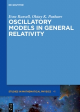 Oscillatory Models in General Relativity -  Esra Russell,  Oktay K. Pashaev