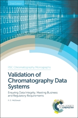 Validation of Chromatography Data Systems - Robert D McDowall