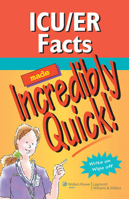 ICU/ER Facts Made Incredibly Quick!